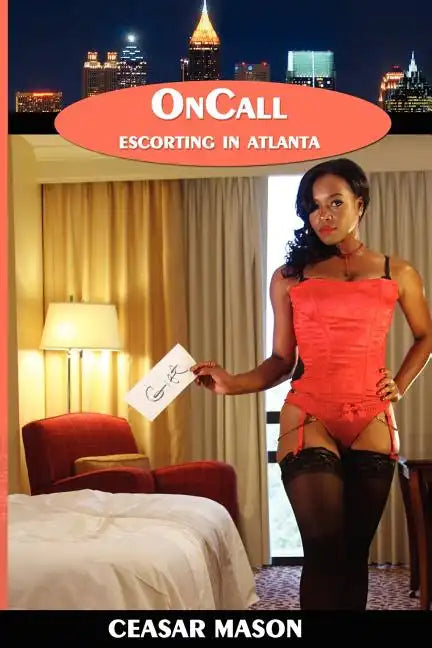 OnCall, Escorting In Atlanta - Paperback
