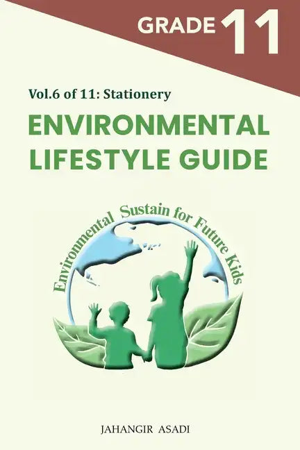 Environmental Lifestyle Guide Vol.6 of 11: For Grade 11 Students - Paperback