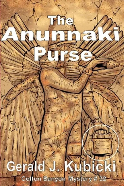 The Anunnaki Purse: Colton Banyon Mystery #32 - Paperback