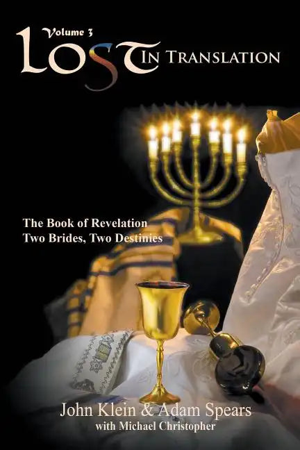 Lost in Translation Vol 3: The Book of Revelation: Two Brides Two Destinies - Paperback