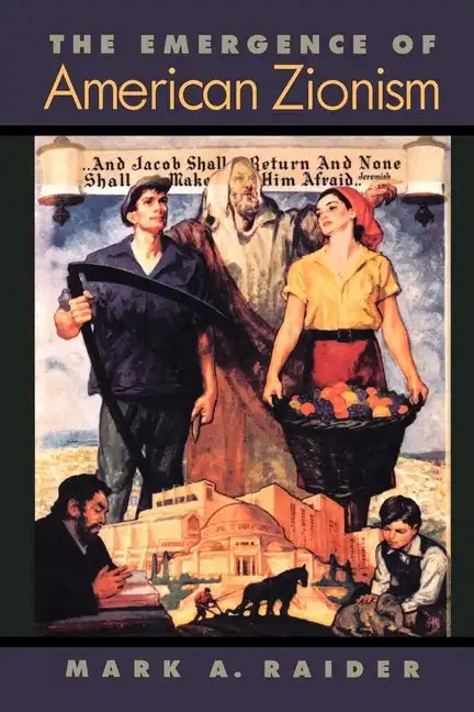 The Emergence of American Zionism - Paperback
