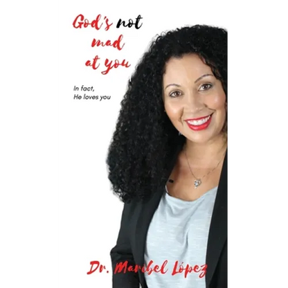God's Not Mad at You - Hardcover