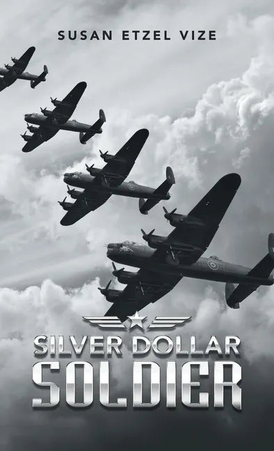 Silver Dollar Soldier - Hardcover