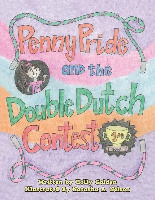 Penny Pride and the Double Dutch Contest - Paperback