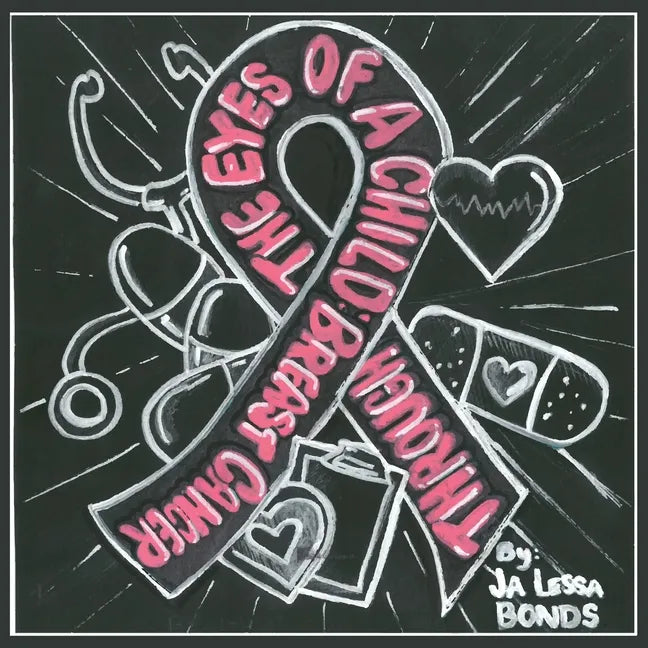 Through the Eyes of a Child: Breast Cancer - Paperback