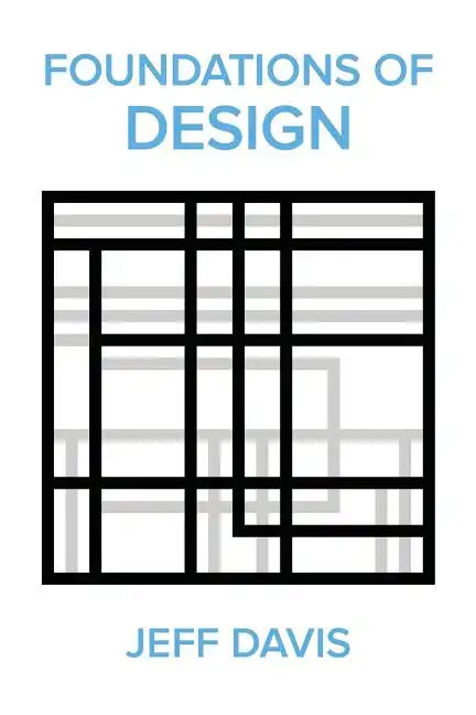 Foundations of Design (2nd Edition) - Paperback