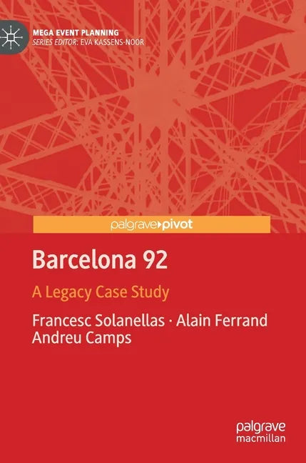 Barcelona 92: A Legacy Case Study - Hardcover