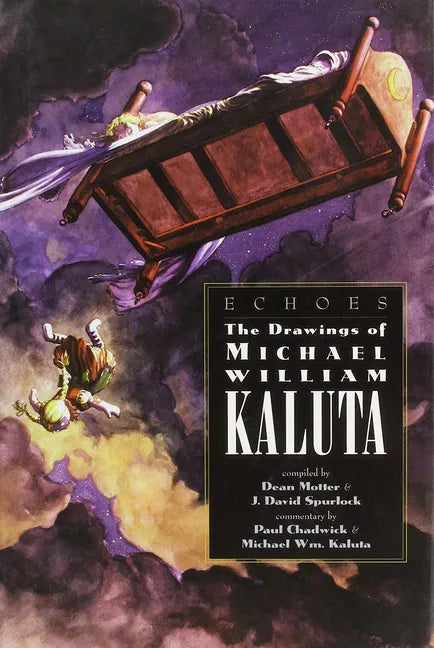 Echoes Drawings of Michael Wm Kaluta - Hardcover