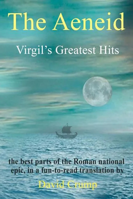 The Aeneid: Virgil's Greatest Hits - Paperback