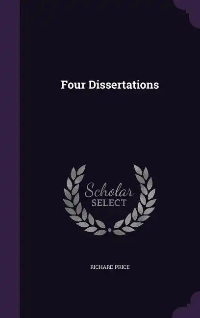 Four Dissertations - Hardcover