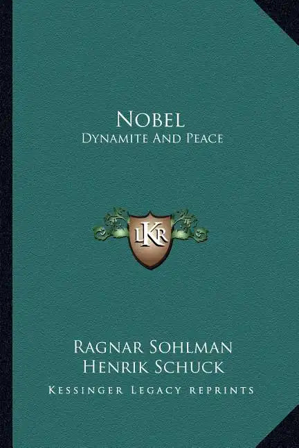 Nobel: Dynamite and Peace - Paperback