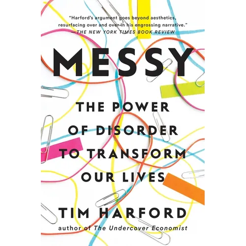 Messy: The Power of Disorder to Transform Our Lives - Paperback