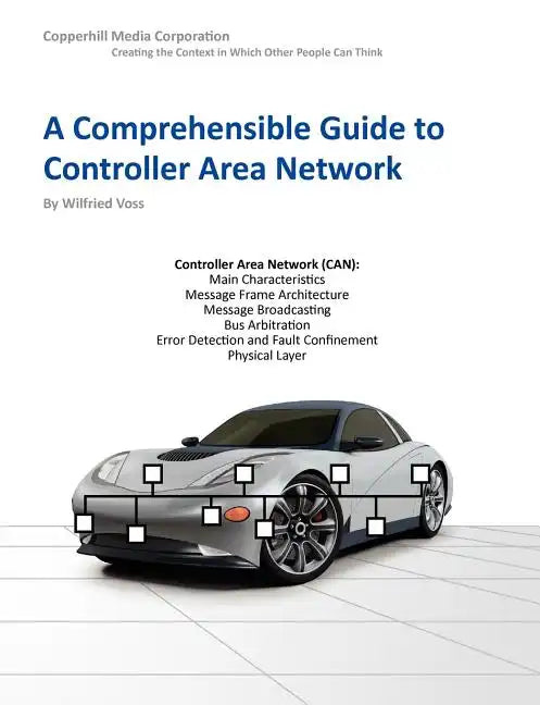 A Comprehensible Guide to Controller Area Network - Paperback