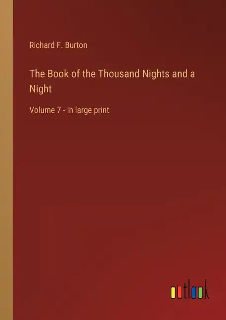 The Book of the Thousand Nights and a Night: Volume 7 - in large print - Paperback