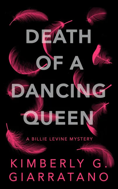 Death of a Dancing Queen: A Billie Levine Mystery - Paperback