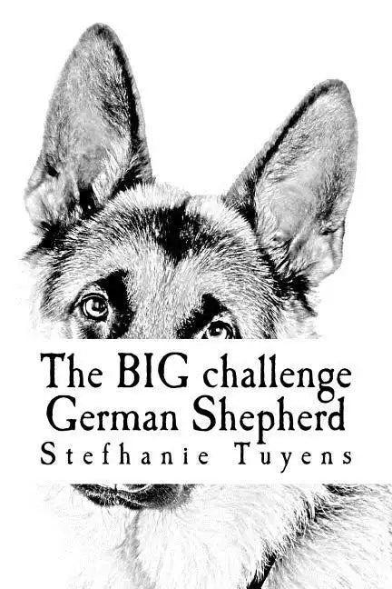 The BIG challenge German Shepherd: Coloring Book For Adults - Paperback