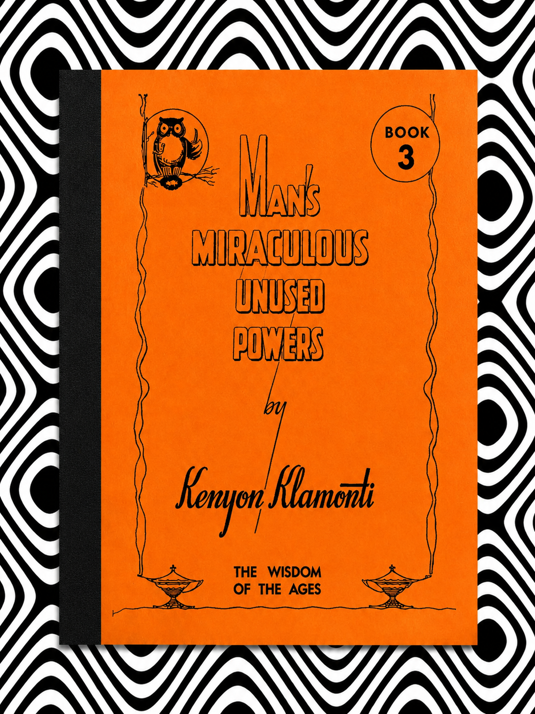 Man's Miraculous Unused Powers : Book 3 — Hilton Hotema