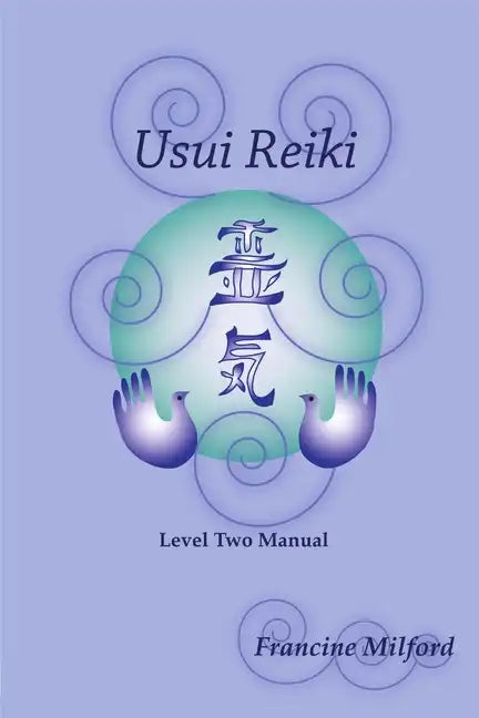 Usui Reiki Level Two Manual - Paperback