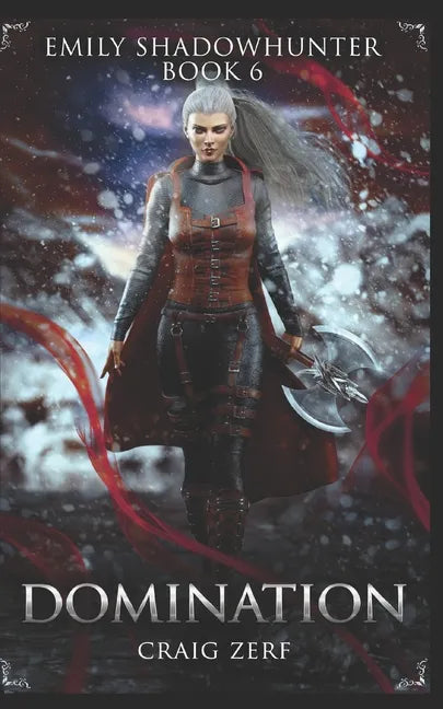 Emily Shadowhunter 6 - a Vampire, Shapeshifter, Werewolf novel: Book 6: DOMINATION - Paperback