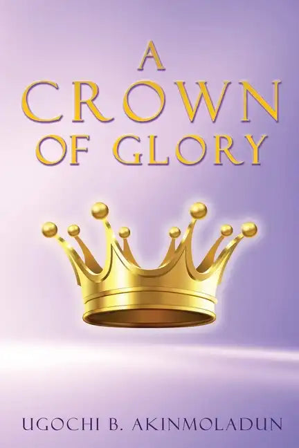 A Crown of Glory - Paperback