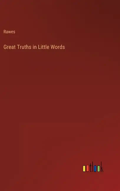 Great Truths in Little Words - Hardcover