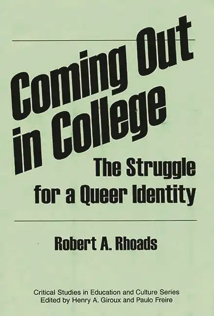 Coming Out in College: The Struggle for a Queer Identity - Paperback