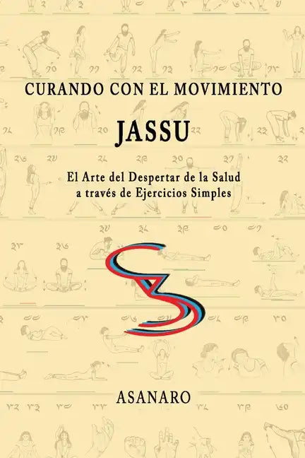 Curando con el Movimiento: Jassu - Paperback
