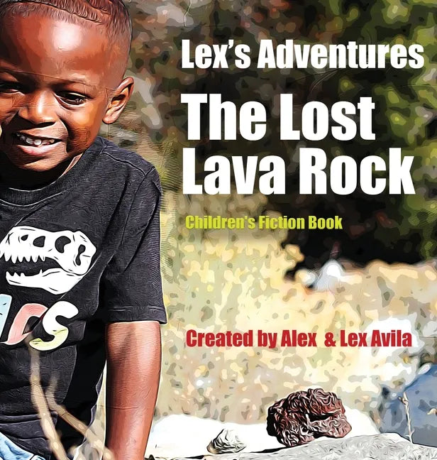 Lex's Adventures: The Lost Lava Rock - Hardcover