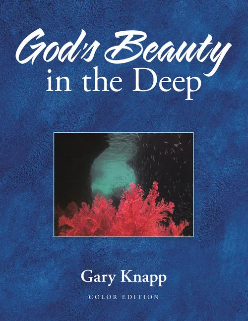 God's Beauty in the Deep - Hardcover