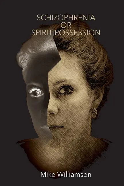 Schizophrenia or Spirit Possession - Paperback