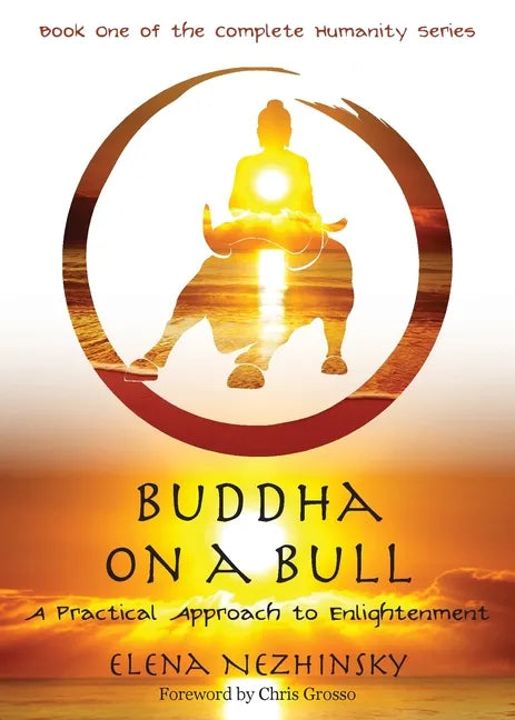 Buddha on a Bull: A Practical Approach to Enlightenment - Paperback