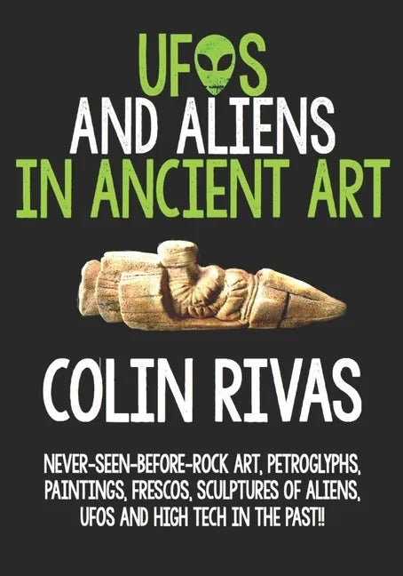 UFOs and Aliens in Ancient Art: Before and After Christ - Paperback