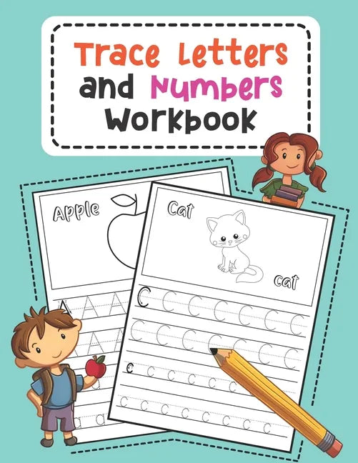Trace Letters and Numbers Workbook: Learn How to Write Alphabet Upper and Lower Case and Numbers (Volume 3) - Paperback