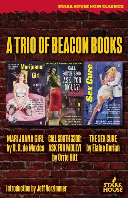 Marijuana Girl / Call South 3300: Ask for Molly! / The Sex Cure: A Trio of Beacon Books - Paperback