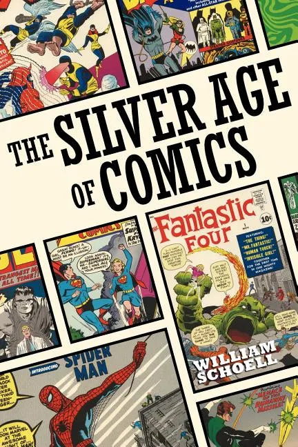The Silver Age of Comics - Paperback
