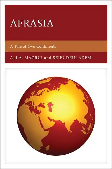 Afrasia: A Tale of Two Continents - Paperback