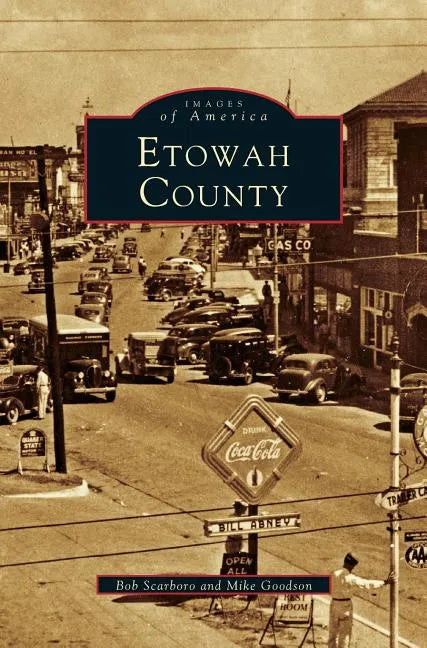 Etowah County (Revised) - Hardcover