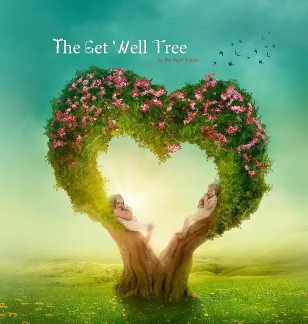 The Get Well Tree - Hardcover