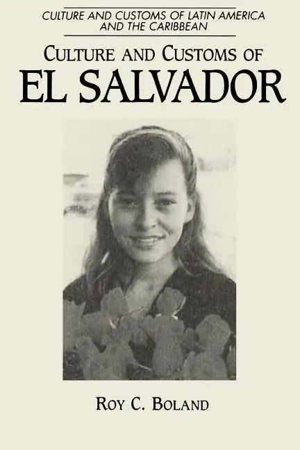 Culture and Customs of El Salvador - Paperback
