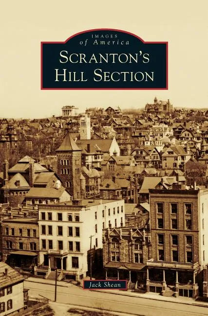 Scranton's Hill Section - Hardcover