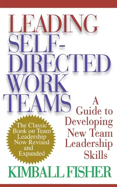 Leading Self-Directed Work Teams - Hardcover