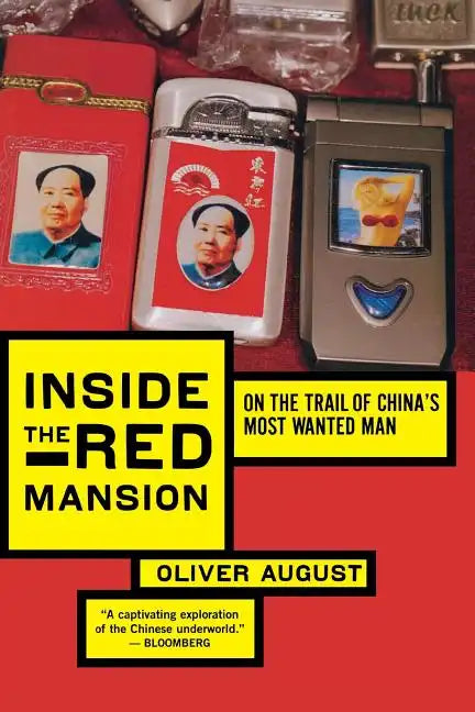 Inside the Red Mansion: On the Trail of China's Most Wanted Man - Paperback