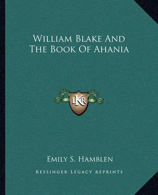 William Blake and the Book of Ahania - Paperback