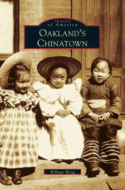 Oakland's Chinatown - Hardcover