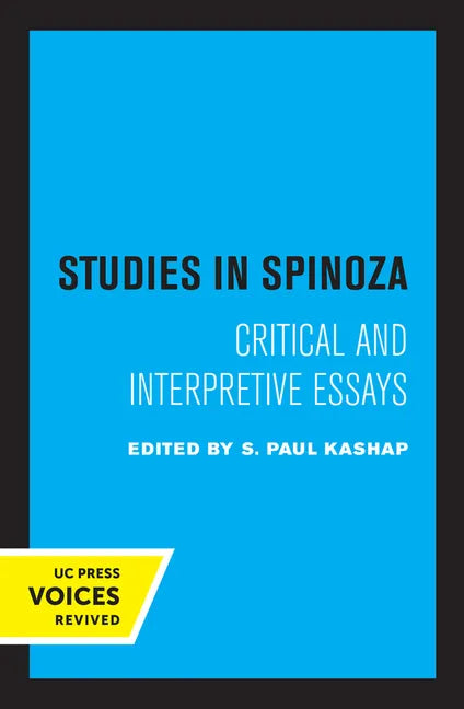 Studies in Spinoza: Critical and Interpretive Essays - Paperback