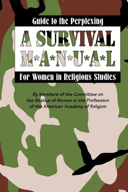 Guide to the Perplexing: A Survival Manual for Women in Religious Studies - Paperback