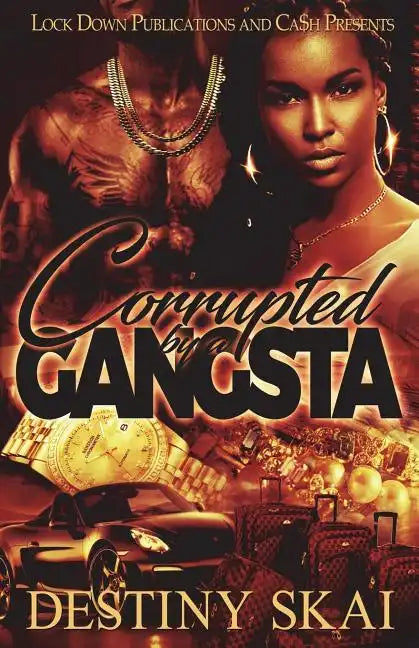 Corrupted by a Gangsta - Paperback