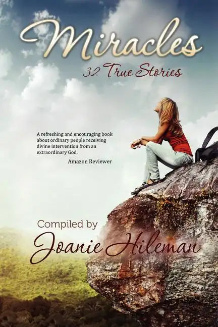 Miracles: 32 True Stories - Paperback