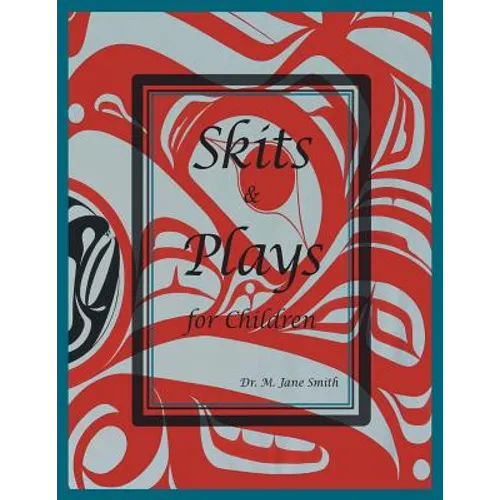 Skits and Plays For Children: An anecdotal look at Wiigyat's character - Paperback