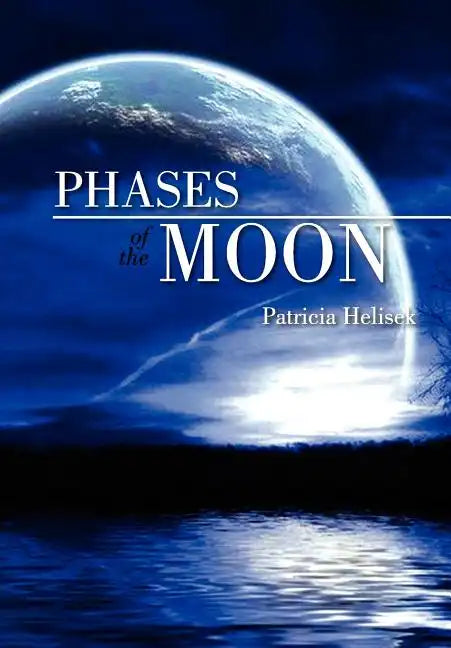 Phases of the Moon - Hardcover